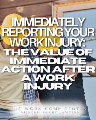 Immediately Reporting Your Work InjuryThe Value of Immediate Action After A Work Injury