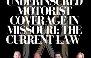 Underinsured Motorist Coverage in Missouri The Current Law 